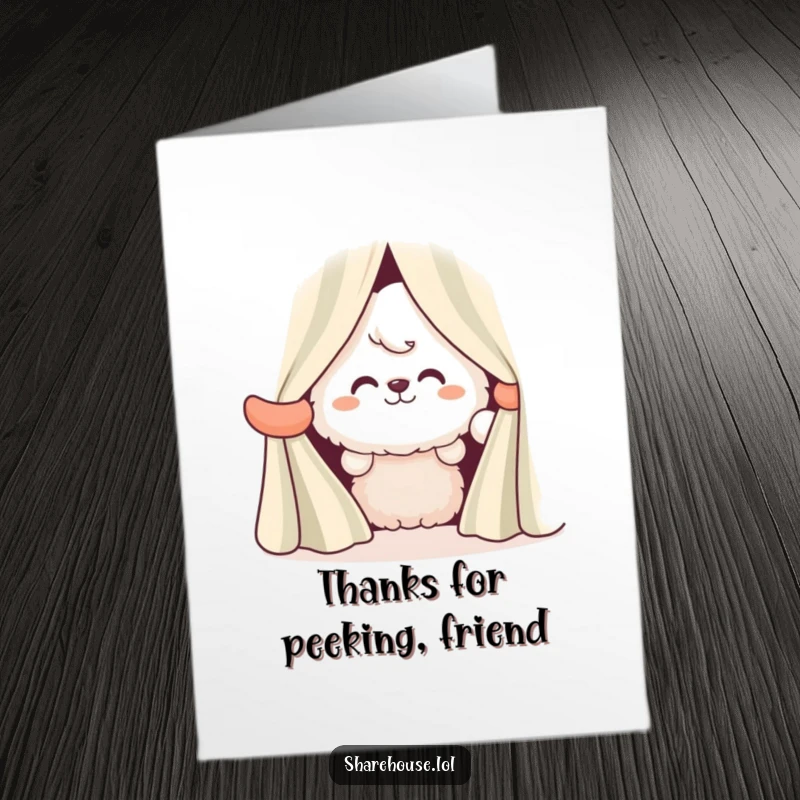 Funny Free Printable Thank You Card: A happy fluffy character peeks from behind striped curtains with a big grin, offering thanks.